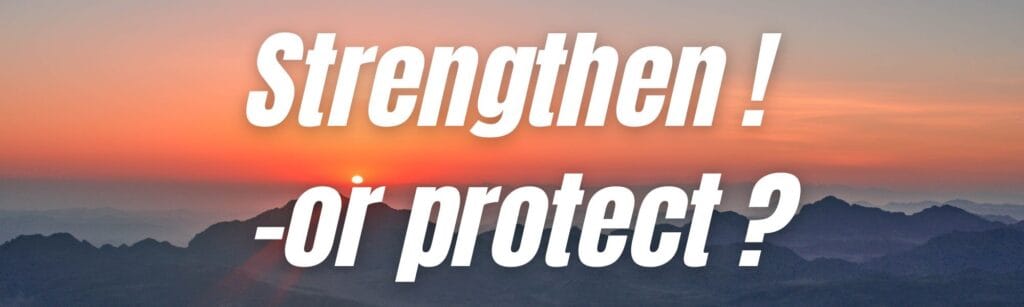 strengthen or protect
