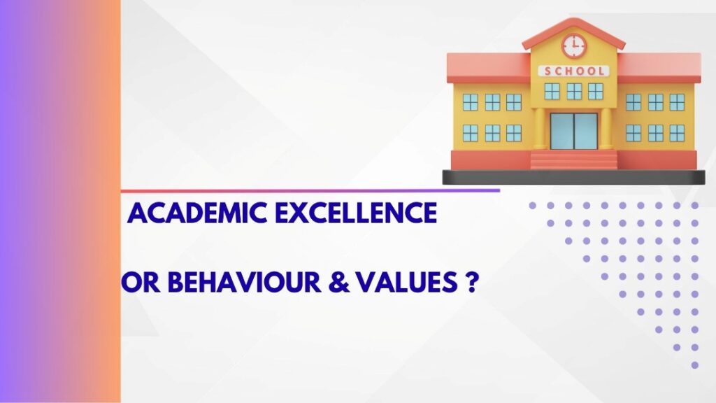 academic excellence or behaviour & values